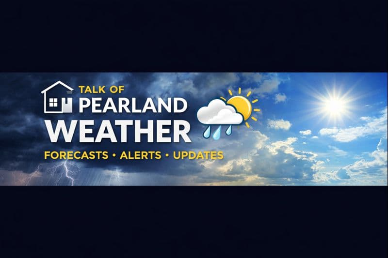 Talk of Pearland Weather Operations